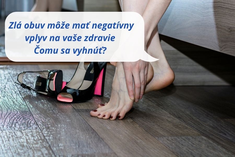 Zlá obuv môže mať negatívny vplyv na vaše zdravie - Čomu sa vyhnúť?